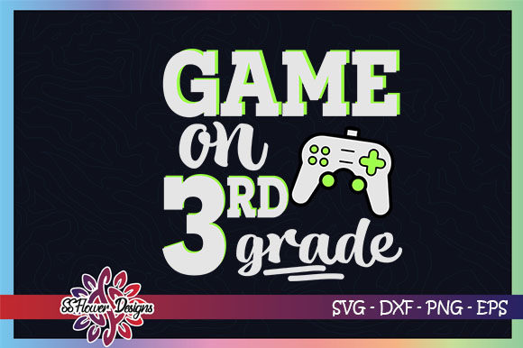 Game On, Back to School 3rd Grade: Why SVG Cut Files Are the Ultimate Crafting Companion